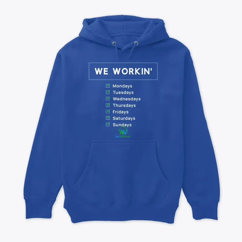 We Workin Everyday (Green and blue logo)